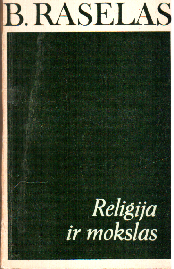 Religija Ir Mokslas – B. Raselas – Skaitytų Knygų Knygynas | Skaitytos ...