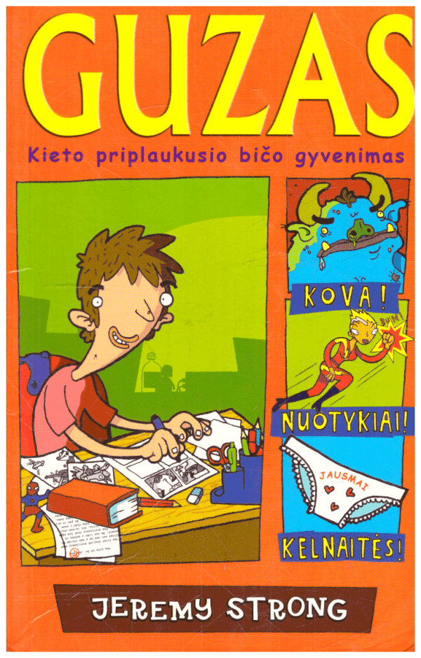 Guzas: kieto priplaukusio bičo gyvenimas - Jeremy Strong