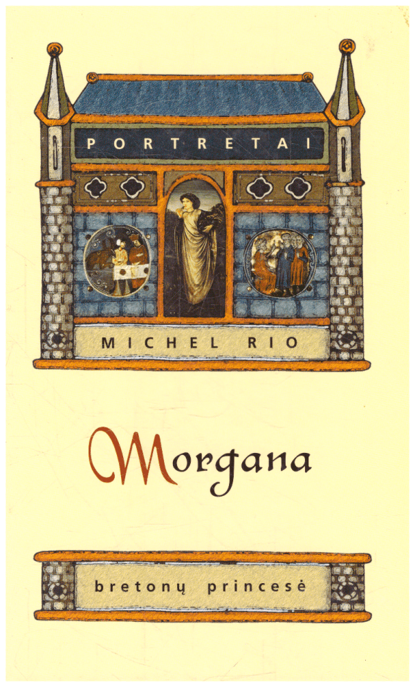 Morgana: bretonų princesė - Michel Rio