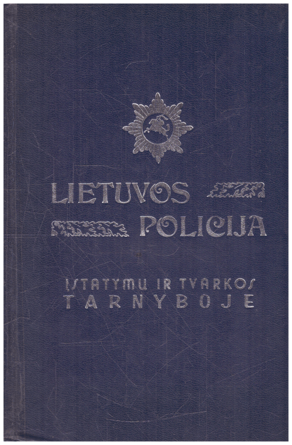 Lietuvos policija įstatymų ir tvarkos tarnyboje