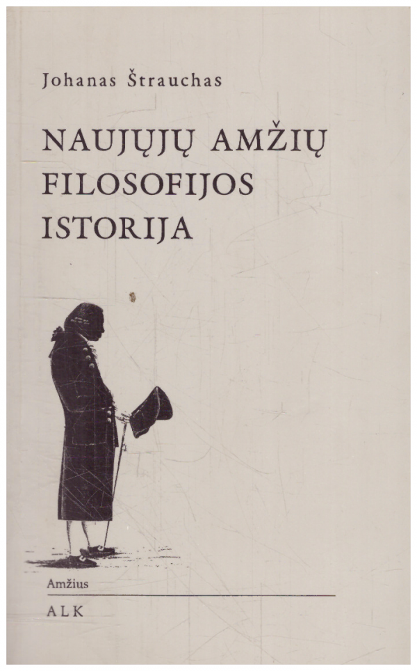 Naujųjų Amžių Filosofijos Istorija – Johanas Štrauchas – Skaitytų Knygų ...