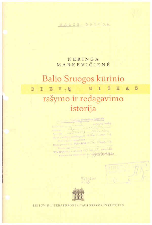 Balio Sruogos kūrinio "Dievų miškas" rašymo ir redagavimo istorija - Neringa Markevičienė